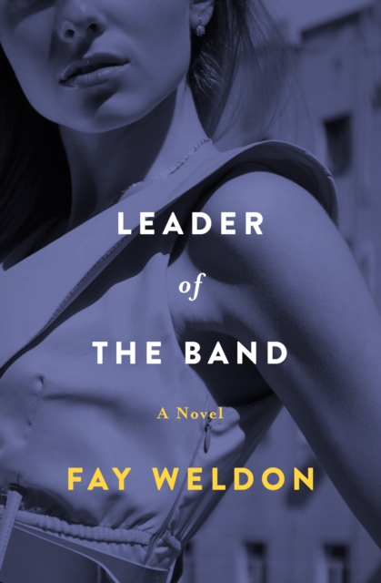 Book Cover for Leader of the Band by Fay Weldon