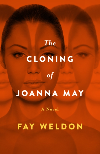 Book Cover for Cloning of Joanna May by Fay Weldon