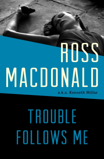 Book Cover for Trouble Follows Me by Ross Macdonald