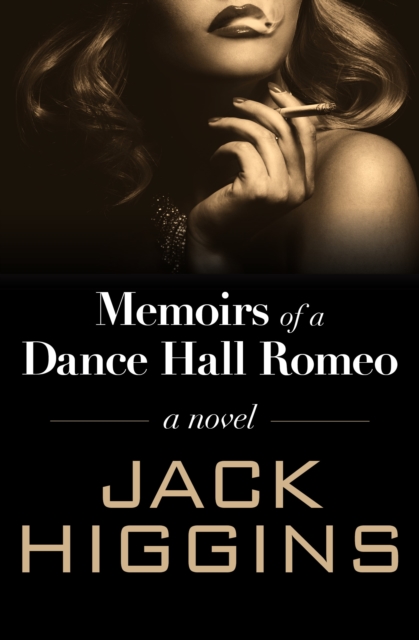 Book Cover for Memoirs of a Dance Hall Romeo by Jack Higgins