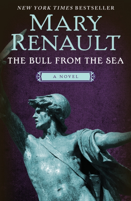 Book Cover for Bull from the Sea by Mary Renault