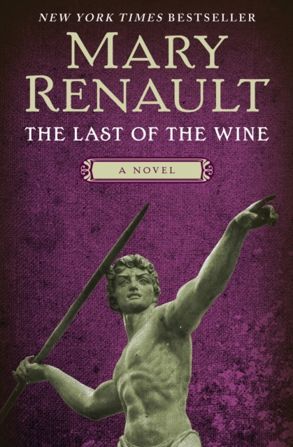 Book Cover for Last of the Wine by Mary Renault