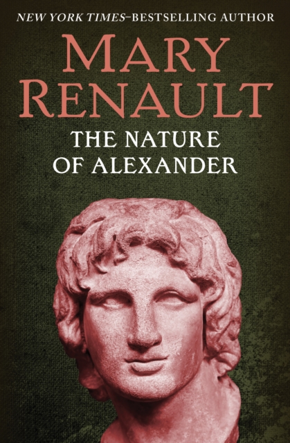 Book Cover for Nature of Alexander by Mary Renault