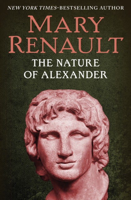 Book Cover for Nature of Alexander by Renault, Mary