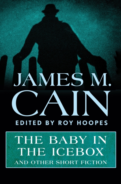 Book Cover for Baby in the Icebox by Cain, James M.