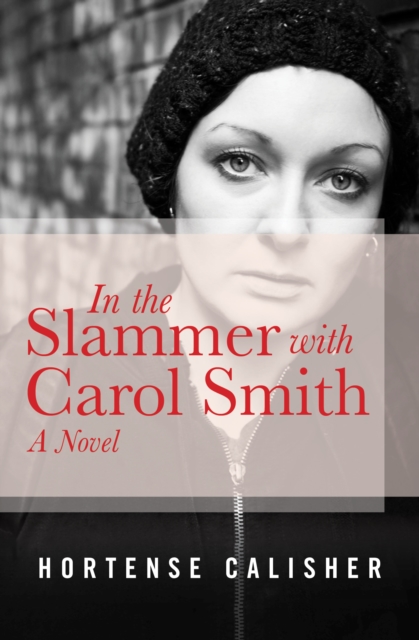 Book Cover for In the Slammer with Carol Smith by Hortense Calisher