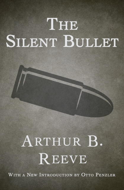 Book Cover for Silent Bullet by Arthur B. Reeve