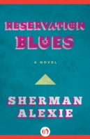 Book Cover for Reservation Blues by Sherman Alexie