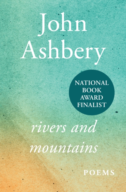 Book Cover for Rivers and Mountains by John Ashbery