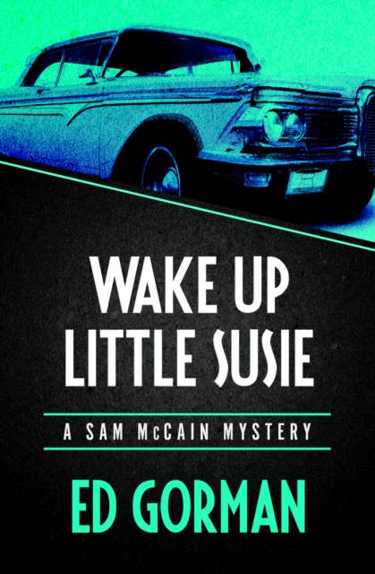 Book Cover for Wake Up Little Susie by Ed Gorman