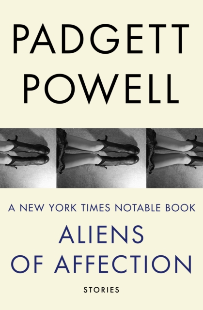 Book Cover for Aliens of Affection by Padgett Powell