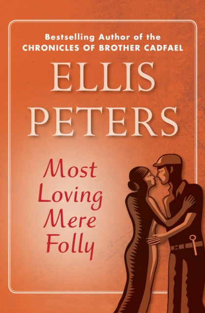 Book Cover for Most Loving Mere Folly by Ellis Peters