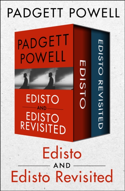 Book Cover for Edisto and Edisto Revisited by Padgett Powell