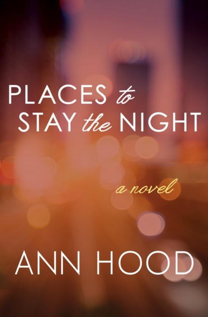 Book Cover for Places to Stay the Night by Ann Hood