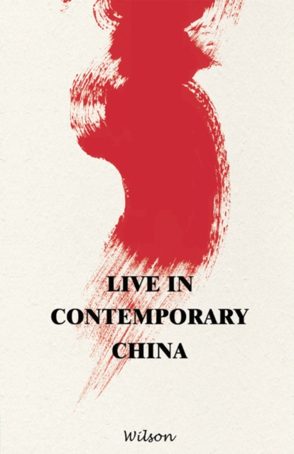 Book Cover for Live in Contemporary China by Wilson