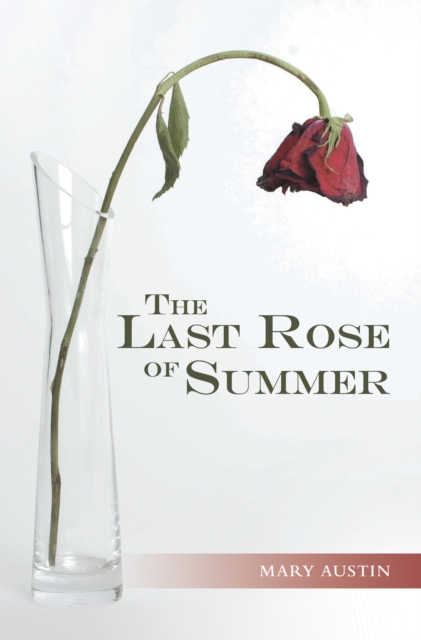 Book Cover for Last Rose of Summer by Mary Austin