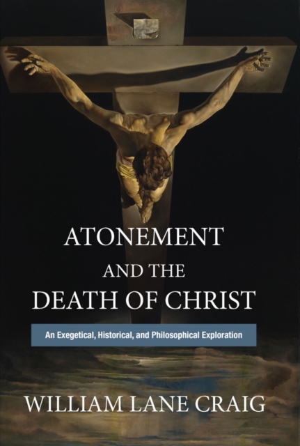 Book Cover for Atonement and the Death of Christ by William Lane Craig