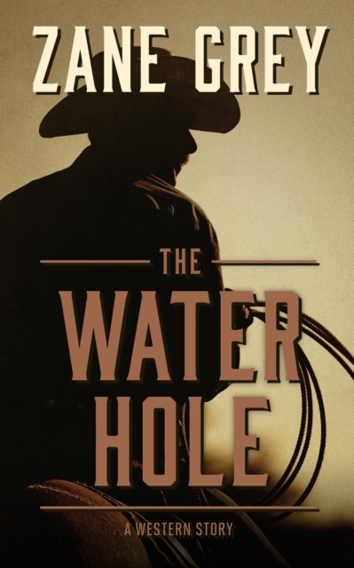 Book Cover for Water Hole by Zane Grey