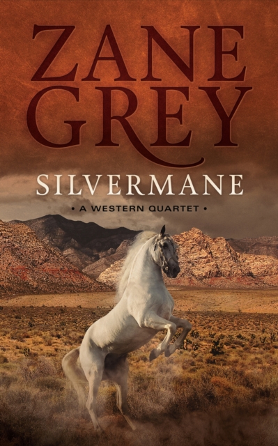 Book Cover for Silvermane by Zane Grey