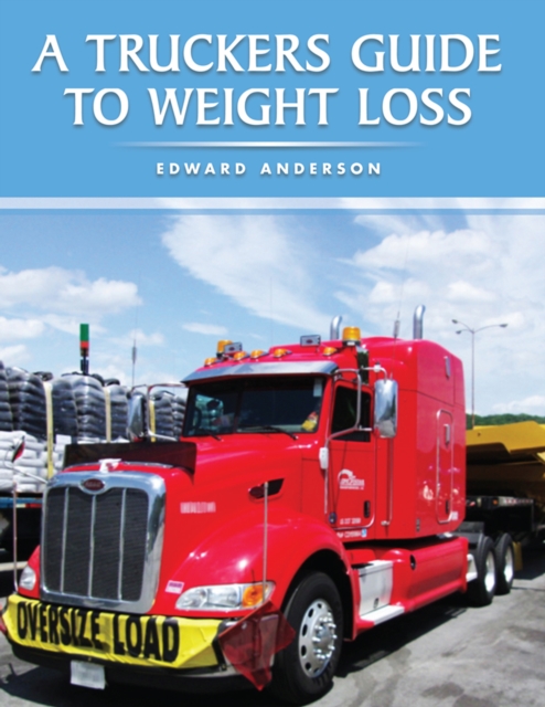 Book Cover for Truckers Guide to Weight Loss by Edward Anderson