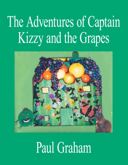 Book Cover for Adventures of Captain Kizzy and the Grapes by Paul Graham