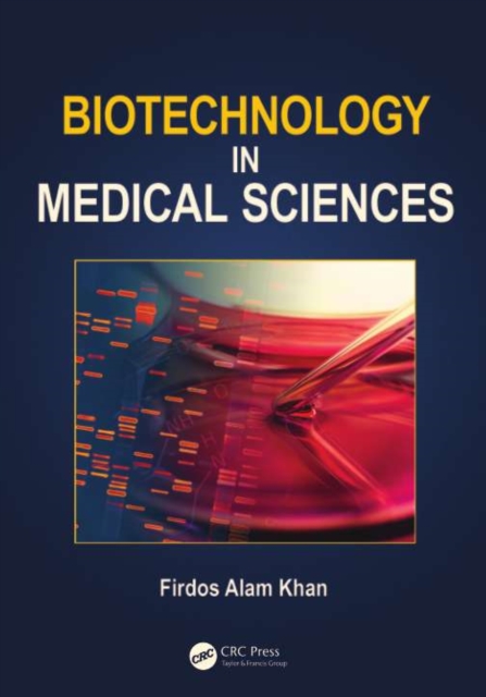 Book Cover for Biotechnology in Medical Sciences by Firdos Alam Khan