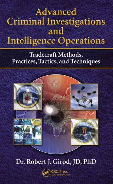 Book Cover for Advanced Criminal Investigations and Intelligence Operations by Robert J Girod