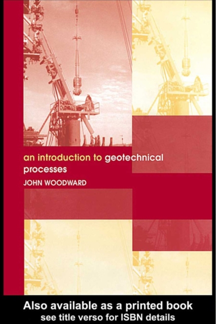 Book Cover for Introduction to Geotechnical Processes by John Woodward