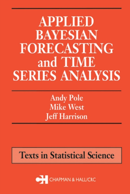 Book Cover for Applied Bayesian Forecasting and Time Series Analysis by Pole, Andy|West, Mike|Harrison, Jeff