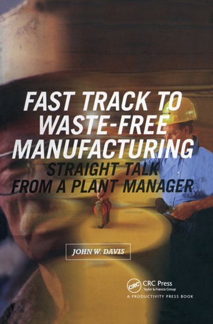 Book Cover for Fast Track to Waste-Free Manufacturing by John W. Davis