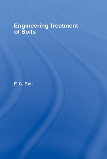 Book Cover for Engineering Treatment of Soils by Fred Bell