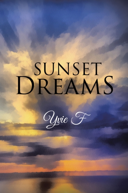 Book Cover for Sunset Dreams by Yvie F