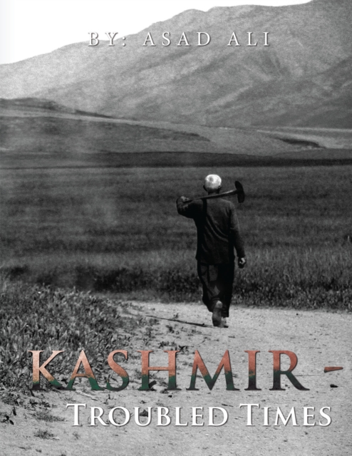 Book Cover for Kashmir - Troubled Times by Ali, Asad