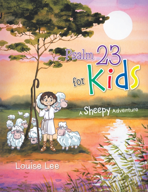 Book Cover for Psalm 23 for Kids by Louise Lee