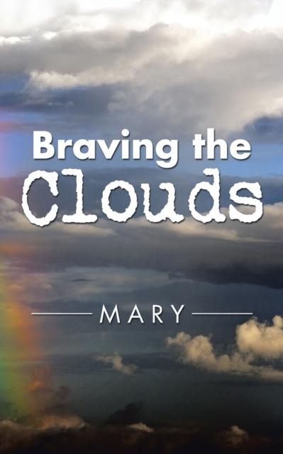 Book Cover for Braving the Clouds by Mary