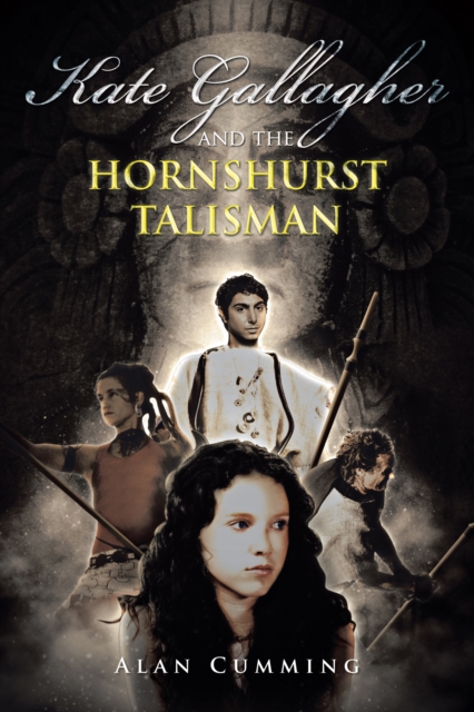 Book Cover for Kate Gallagher and the Hornshurst Talisman by Alan Cumming