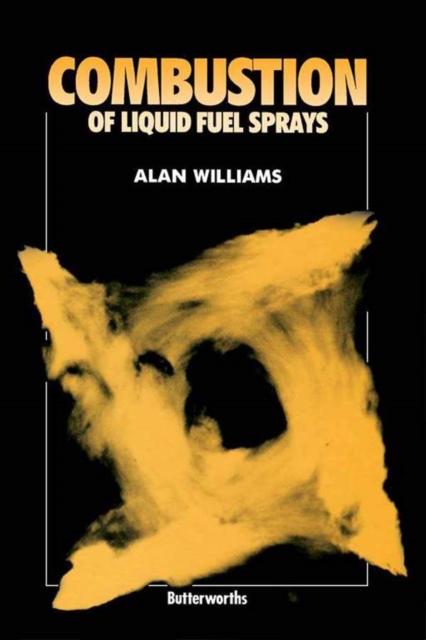 Book Cover for Combustion of Liquid Fuel Sprays by Alan Williams