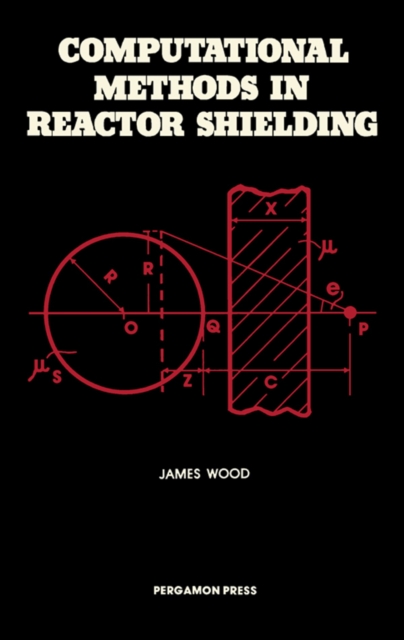 Book Cover for Computational Methods in Reactor Shielding by James Wood