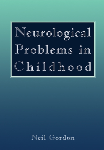 Book Cover for Neurological Problems in Childhood by Neil Gordon