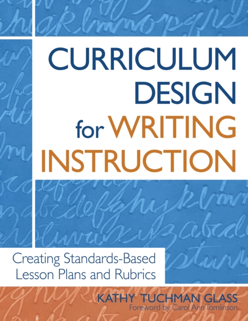 Book Cover for Curriculum Design for Writing Instruction by Kathy Tuchman Glass