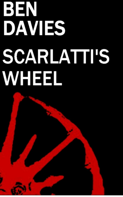 Book Cover for Scarlatti's Wheel by Ben Davies