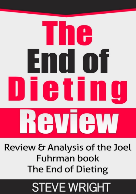 Book Cover for End of Dieting Review by Wright, Steve