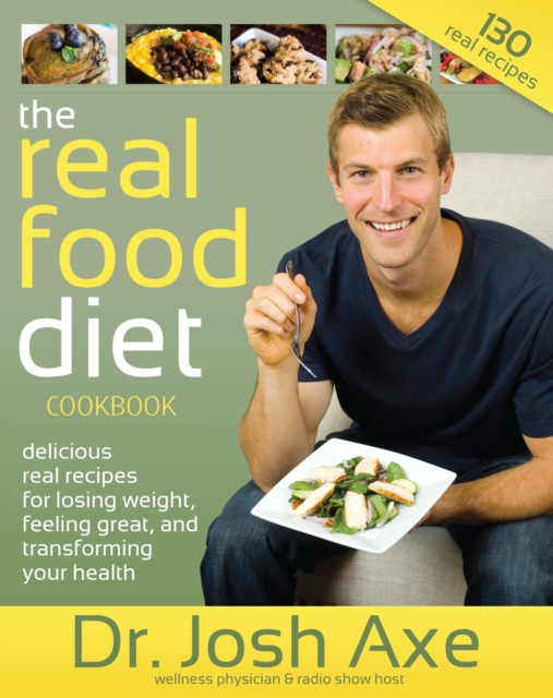 Book Cover for Real Food Diet Cookbook by Dr. Josh Axe