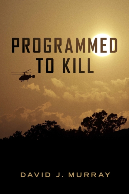 Book Cover for Programmed To Kill by David J. Murray