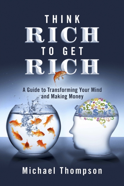 Book Cover for Think Rich to Get Rich by Thompson, Michael