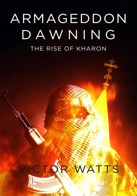 Book Cover for Armageddon Dawning by Victor Watts