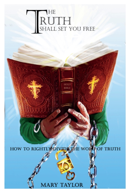 Book Cover for Truth Shall Set You Free by Mary Taylor