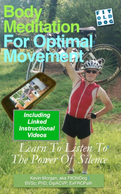 Book Cover for Body Meditation for Optimal Movement by Kevin Morgan