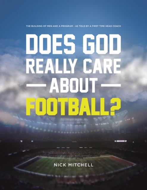 Book Cover for Does God Really Care About Football? by Nick Mitchell