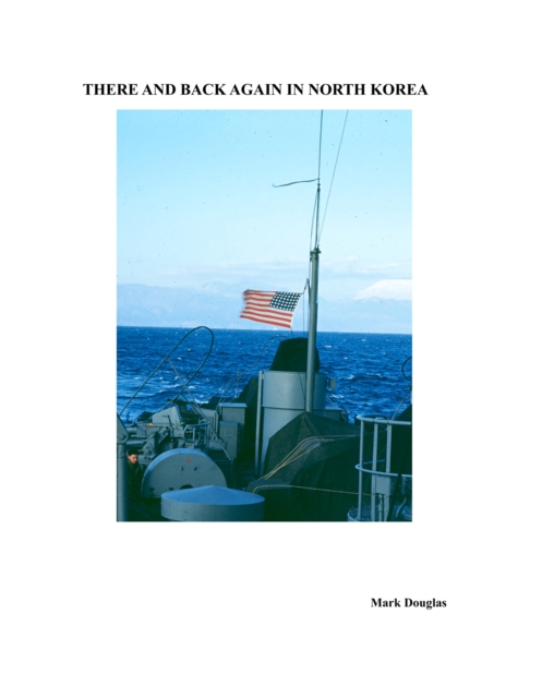 Book Cover for There and Back Again in North Korea by Mark Douglas